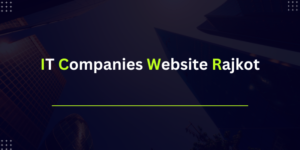 IT Companies Website Rajkot