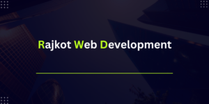 Rajkot Web Development