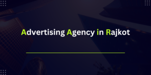 Advertising Agency in Rajkot