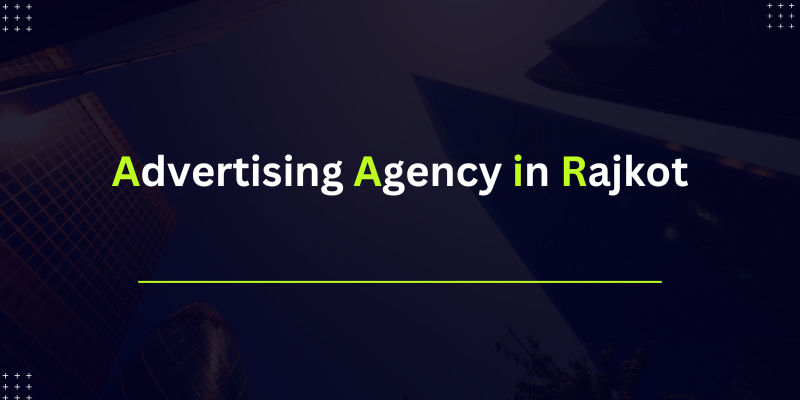 Advertising Agency in Rajkot