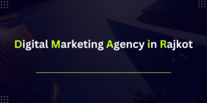 Digital Marketing Agency in Rajkot